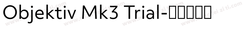 Objektiv Mk3 Trial字体转换